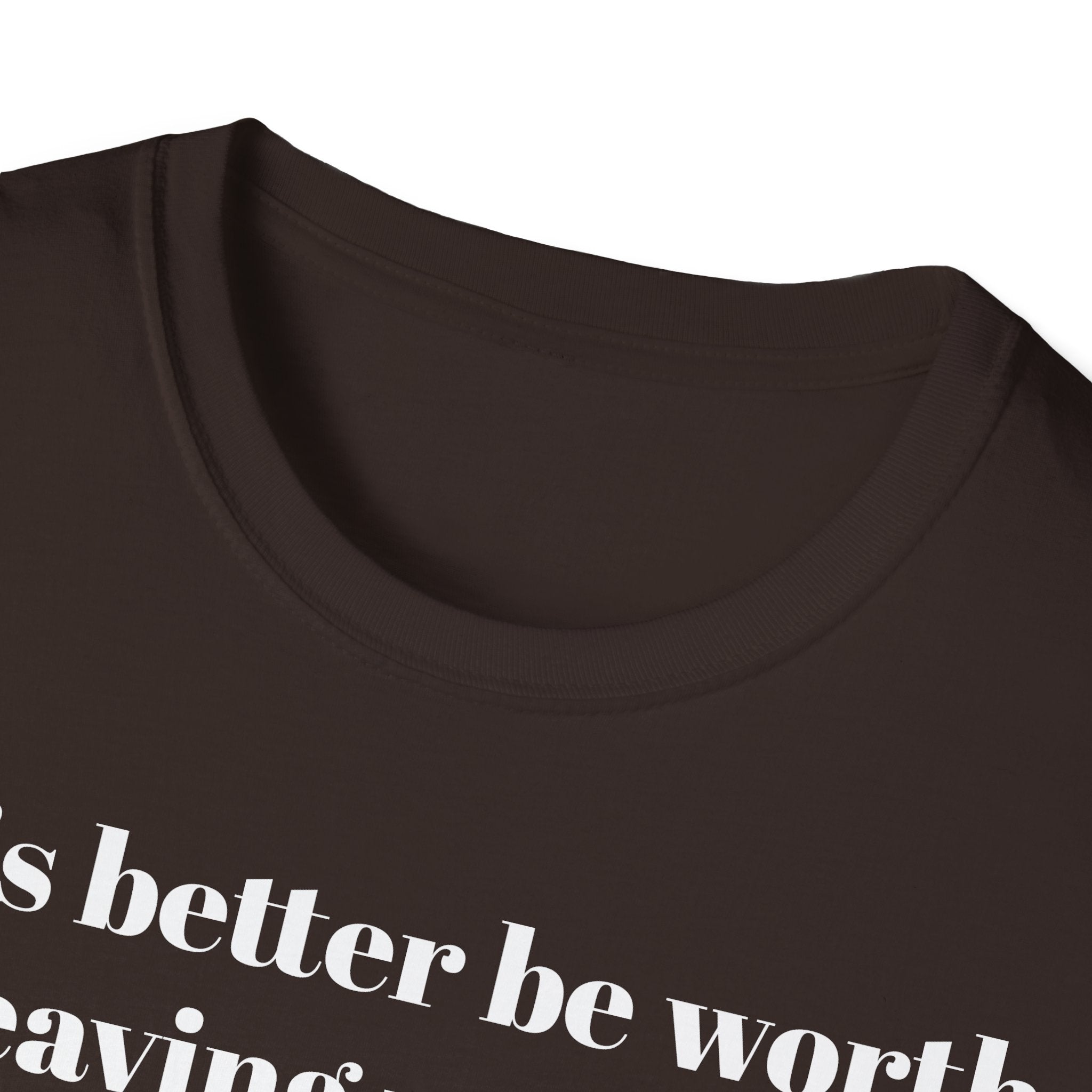 T-Shirt — "This better be worth leaving my dog." Dog Lover Tee